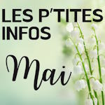 Les P&rsquo;tites Infos – mai 2026